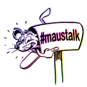 #maustalk